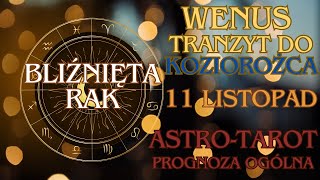 WENUS w KOZIOROŻCU 11112024 przyniesie SZCZĘŚCIE dla ♊️BLIŹNIĘTA♊️ i ♋️RAK♋️ tarot horoskop [upl. by Imogene173]