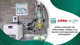 ¿Cómo conectar un recirculador Julabo a un reactor enchaquetado de Chemglass [upl. by Sarene]