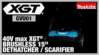 40V max XGT® 15quot Dethatcher  Scarifier GVU01 [upl. by Schilt504]