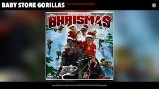 Baby Stone Gorillas  Vicious Bhristmas Official Audio [upl. by Fita]