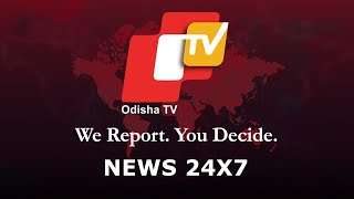 OTV Live 24x7  Live News Updates  National News Live Updates  Latest Odisha News  Odisha TV [upl. by Eelyrag]