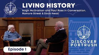 Discover Portrush  Living History Series  Ramore Street and Dock Head Episode 1 [upl. by Cotsen290]