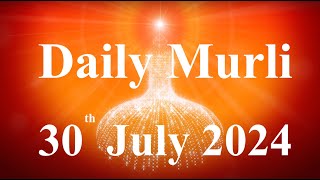 Daily Murli English 30 July 2024daily English murlimurli in EnglishEnglish murli todayMurli [upl. by Hgielanna]