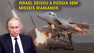 Israel deixou a Rússia sem acesso a mais mísseis iranianos [upl. by Saxela]