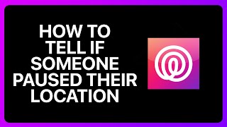 How To Tell If Someone Paused Their Location On Life360 Tutorial [upl. by Artie203]