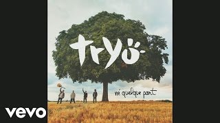 Tryo  Né quelque part Audio [upl. by Akinar]