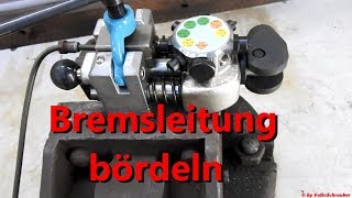 Bremsleitungsmutter erneuern bzw wie bördel ich eine Bremsleitung  Brake line flare [upl. by Davidson]