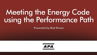 Meeting the Energy Code Using the Performance Path [upl. by Floridia]