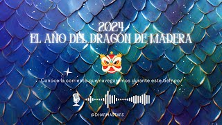 2024 AÑO DEL DRAGÓN DE MADERA✨🐉 [upl. by Nedlog]