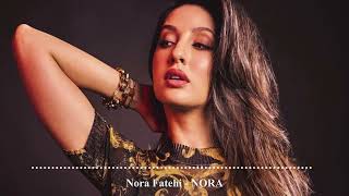 Nora Fatehi  NORA Music Video [upl. by Maggy]