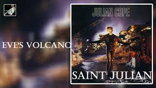 Eves Volcano by Julian Cope [upl. by Arul]