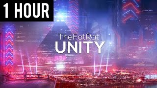 TheFatRat  Unity 1 Hour Version [upl. by Aennyl]