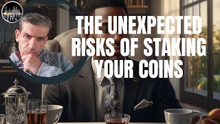 The Temptation and the Reality of Staking Your Coins [upl. by Loredo911]