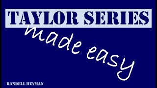 Taylor series made easy [upl. by Paulo]