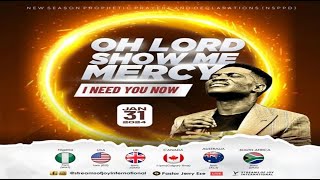 OH LORD SHOW ME MERCY  I NEED YOU NOW  NSPPD  31ST JANUARY 2024 [upl. by Madid]