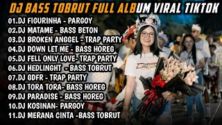 DJ BASS TOBRUT FULL ALBUM TERBARU VIRAL TIKTOK TERKINI [upl. by Georgia3]