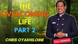 THE OVERCOMING LIFE PART 2  Chris Oyakhilome Sermon 2024 [upl. by Mulry]