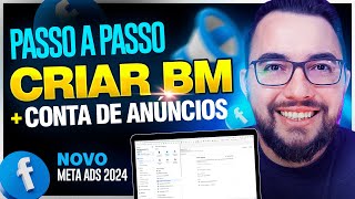 Os segredos para criar uma BM e CONTA DE ANÚNCIOS no Facebook Ads 2024 [upl. by Venus]