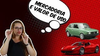 SOCIOLOGIA MERCADORIA  VALOR DE USO  FETICHE DA MERCADORIA [upl. by Gronseth900]