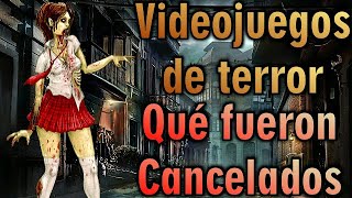 Videojuegos de terror que fueron cancelados [upl. by Jules570]