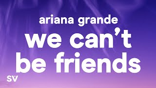 Ariana Grande  we cant be friends wait for your love Lyrics [upl. by Aikimat961]