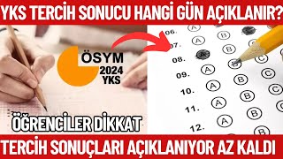 2024 YKS Tercih sonuçları ne zaman açıklanacak❓ [upl. by Ardeen434]