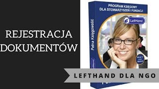 Program księgowy dla stowarzyszeń i fundacji LeftHand  rejestracja dokumentów [upl. by Krid]