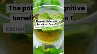 Green Tea Extract 50 EGCg and Brain Health Enhancing Cognitive Function [upl. by Figueroa283]