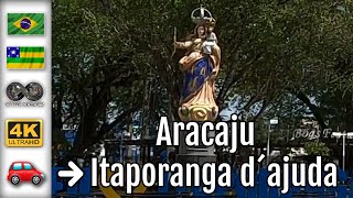 Sergipe Aracaju ➜ Itaporanga d´ajuda 4K [upl. by Alma226]