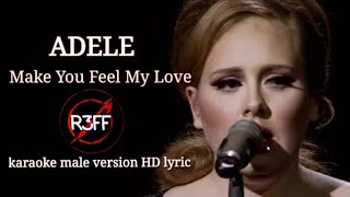 Adele  Make You Feel My Love Karaoke Male Key HD Lyric [upl. by Akimrehs458]