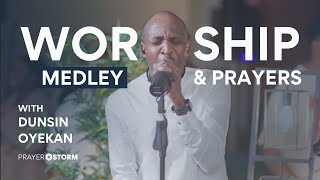 Prophetic Worship Medley amp Prayers ft Dunsin Oyekan James Aladiran amp Matt Varah Wilson [upl. by Atnahs316]