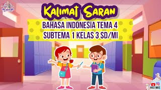 KALIMAT SARAN KELAS 3 SD  BAHASA INDONESIA TEMA 4 SUBTEMA 1 Pengertian Aturan Cara Membuat [upl. by Anialed580]