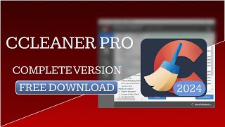 How to Install CCleaner Pro 2024  How to Download CCleaner Pro 2024  Download CCleaner Pro 2024 [upl. by Anrahc]