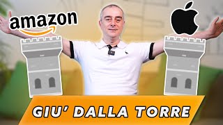 Meglio Apple o Amazon  Giù Dalla Torre [upl. by Ocir]