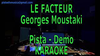 Karaoke Le facteur  Georges Moustaki Pista Demo [upl. by Boor]