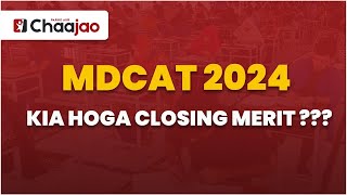 Kiya Hoga Closing merit MDCAT 2024 [upl. by Elkin289]