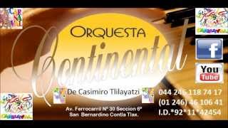 Orquesta Continental quotCarnaval Tlaxcalaquot [upl. by Ralleigh]