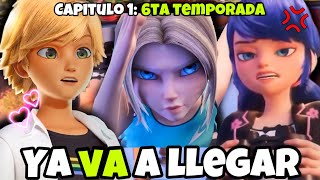 TODO lo que DEBES de SABER de la 6ta Temporada de Miraculous Ladybug 🐞 [upl. by Christiane]