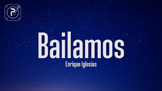 Enrique Iglesias  Bailamos Lyrics [upl. by Denae]