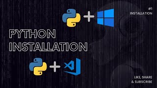 Python Installation with Windows and Visual Studio Code  StepbyStep Guide [upl. by Bihas29]