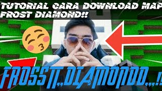 🔴CARA DOWNLOAD MAP FROST DIAMOND😱 [upl. by Moselle]