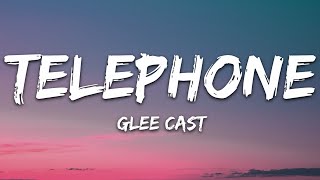 Glee Cast  Telephone Lyrics [upl. by Mount]