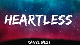 Heartless  Kanye West Lyrics [upl. by Gabriela]