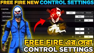 Free Fire এর সেরা Control Settings 😍 Free Fire Control Settings 2024 🔥 [upl. by Gianni225]