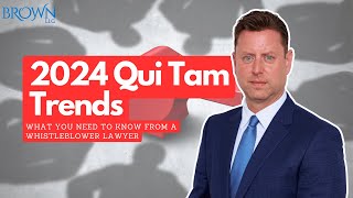 Qui Tam Predictions for 2024  Brown LLC [upl. by Sinnej]