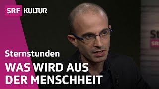 Yuval Harari erzählt die Geschichte von morgen  Sternstunde Philosophie  SRF Kultur [upl. by Attenyt342]