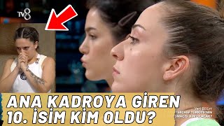 Masterchef Türkiye Ana Kadroya Giren 10 İsim Kim Oldu [upl. by Bolt]