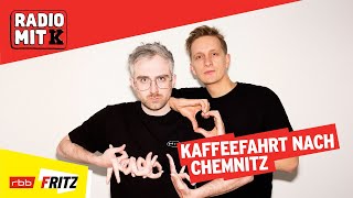 Kaffeefahrt nach Chemnitz I Radio mit K  Der Kraftklub Podcast [upl. by Nam338]