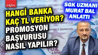 Emekli promosyon başvurusu nasıl yapılır Hangi banka ne kadar promosyon veriyor  Murat Bal [upl. by Yelknirb]