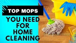 Best Mops for Every Surface  Complete Home Cleaning Guide [upl. by Comptom]